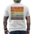 I Have Two Titles Dad And Pappy Grandpa Fathers Day Men's T-shirt Back Print