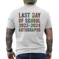 Vintage Last Day Of School 2024 Autographs Signature Sign My Men's T-shirt Back Print
