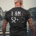 I Am 52 Plus 1 Middle Finger For A 53Th Birthday For Women Men's T-shirt Back Print Gifts for Old Men