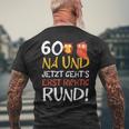 60 Jetzt Gehts Erst Richtig Round Birthday T-Shirt mit Rückendruck Geschenke für alte Männer