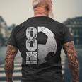 8 Year Old Soccer 8Th Birthday Player B-Day Party Men's T-shirt Back Print Gifts for Old Men