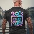 90S Vibe Vintage 1990S Music 90S Costume Party 90'S Vibe Men's T-shirt Back Print Gifts for Old Men