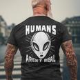 Alien Humans Aren’T Real Ufo Extraterrestrial Men's T-shirt Back Print Gifts for Old Men