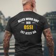 Alles Wird Gut Der Ossi Ist Jetzt Da German Language S T-Shirt mit Rückendruck Geschenke für alte Männer