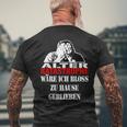 Alter Katastrophe Wäre Ich Bloss Zu Home Slintage S T-Shirt mit Rückendruck Geschenke für alte Männer