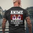 Anime Weil Menschen Scheiße Sind S T-Shirt mit Rückendruck Geschenke für alte Männer