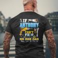 If Anthony Can't Fix It No One Can Father Day Papa Daddy Dad Mens Back Print T-shirt Gifts for Old Men