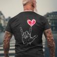 Asl I Love You Hand Sign Language Heart Valentine's Day Men's T-shirt Back Print Gifts for Old Men