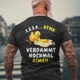 Atme Verdammt Nomal Atme Chick T-Shirt mit Rückendruck Geschenke für alte Männer