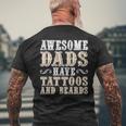 Awesome Dads Have Tattoos And Beards Daddy Fathers Day Men's T-shirt Back Print Gifts for Old Men