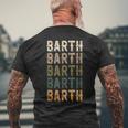 Barth Personalized Reunion Matching Family Name Men's T-shirt Back Print Gifts for Old Men