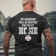 Baseball My Grandson Will Be Waiting For You At Home Mens Back Print T-shirt Gifts for Old Men