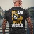 Best Dad In The Hole World Construction Dad Men's T-shirt Back Print Gifts for Old Men