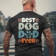 Best Dog Dad Ever Fathers Day Present Dog Loving Dad Men's T-shirt Back Print Gifts for Old Men