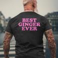 Best Ginger Ever Best Ginger Ever T-Shirt mit Rückendruck Geschenke für alte Männer