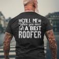 Best Roofer Call Me When You Need Men's T-shirt Back Print Gifts for Old Men