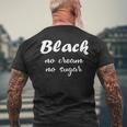 Black No Cream No Sugar History Month Men's T-shirt Back Print Gifts for Old Men