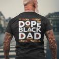 Black History Month Family Matching Melanin Dope Black Dad Men's T-shirt Back Print Gifts for Old Men