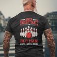 Bowling Never Underestimate Old Man Bowling Ball Bowler Men's T-shirt Back Print Gifts for Old Men