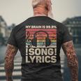 My Brain Is 999 Song Lyrics Edm Music Lovers Dj Musician Men's T-shirt Back Print Gifts for Old Men