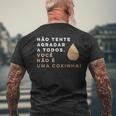 Brazilian Food Voce Nao E Coxinha Men's T-shirt Back Print Gifts for Old Men