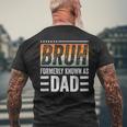 Bruh Formerly Known As Dad Fathers Day Dad Mens Men's T-shirt Back Print Gifts for Old Men