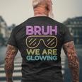 Bruh We Are Glowing Hello Summer Vacation Trips Men's T-shirt Back Print Gifts for Old Men