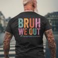 Bruh We Out Paraprofessionals Last Day Of School Vintage Men's T-shirt Back Print Gifts for Old Men
