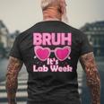 Bruh Pink Lab Week 2024 Medical Lab Science Lab Tech Team Men's T-shirt Back Print Gifts for Old Men