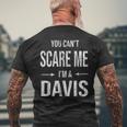 Can't Scare Me My Last Name Is Davis Family Clan Merch Men's T-shirt Back Print Gifts for Old Men