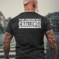 Challenge Welcome To The Challenge Quote Distressed Men's T-shirt Back Print Gifts for Old Men