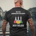 Chemiker Chemie Na Chlorine Ob Ich Chemie-Joze Lik T-Shirt mit Rückendruck Geschenke für alte Männer