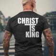 Christ Is King Jesus Is King Cross Crucifix Men's T-shirt Back Print Gifts for Old Men