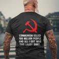 Communism Killed 100 Million People And I Got Lousy Men's T-shirt Back Print Gifts for Old Men