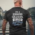 Cool Father's Day Geographer Grandpa Mens Back Print T-shirt Gifts for Old Men