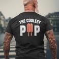 Coolest Pop Dad Cool Popsicle Pun Garment Men's T-shirt Back Print Gifts for Old Men