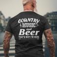 Country Music And Beer That's Why I'm Here Men's T-shirt Back Print Gifts for Old Men