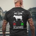 My Cow Is Calling And I Must Go Phone Screen Men's T-shirt Back Print Gifts for Old Men