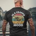 Crappie Fishing In A Crappie Mood Bass Dad Men Men's T-shirt Back Print Gifts for Old Men