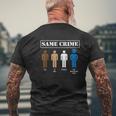 Same Crime Different Time Satirical Mens Back Print T-shirt Gifts for Old Men