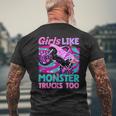 Cute Monster Truck Girls Like Monster Trucks Too Girls Men's T-shirt Back Print Gifts for Old Men