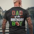 Dad Of The Birthday Boy Family Football Party Decorations Men's T-shirt Back Print Gifts for Old Men