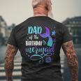 Dad Of The Birthday Mermaid Family Matching Party Squad Dad Men's T-shirt Back Print Gifts for Old Men