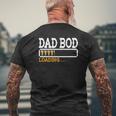 Dad Bod Beer Mugs Loading Beer Lover For Father's Day Mens Back Print T-shirt Gifts for Old Men