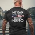 My Dad Is Not Just A Veteran He's My Hero Veteran Family Mens Back Print T-shirt Gifts for Old Men