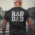Dad For Dad Rad Dad Ideas Fathers Day Vintage Mens Back Print T-shirt Gifts for Old Men