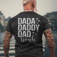 Dada Daddy Dad Bruh Awesome Like My Daughter Father's Day Men's T-shirt Back Print Gifts for Old Men