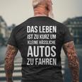 Das Leben Ist Zu Kurz Um Kleine Ussliche Autos Zu Fahren T-Shirt mit Rückendruck Geschenke für alte Männer