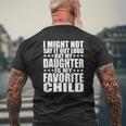 My Daughter Is My Favorite Child Daughter S Dad Mens Back Print T-shirt Gifts for Old Men