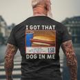I Got That Dog In Me Costco I Got That Dog In Me Men's T-shirt Back Print Gifts for Old Men